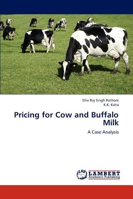 Pricing for Cow and Buffalo Milk by Rathore Shiv Raj Singh