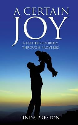 A Certain Joy by Preston, Linda