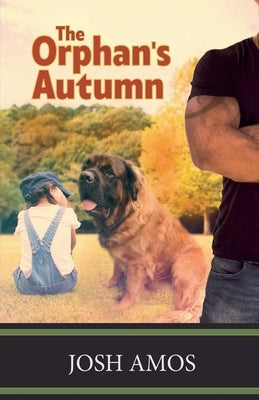 The Orphan's Autumn by Amos, Josh