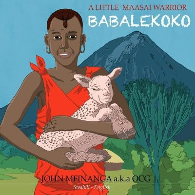 A Little Maasai Warrior: "Babalekoko" by Mpanduji, Sunday