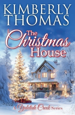 The Christmas House by Thomas, Kimberly