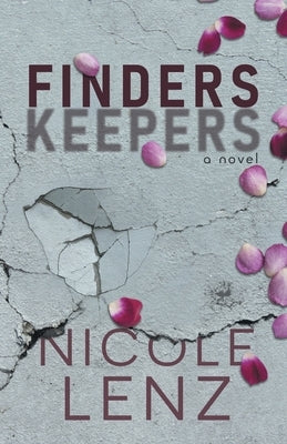 Finders Keepers by Lenz, Nicole