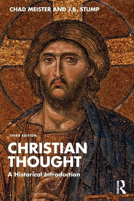 Christian Thought: A Historical Introduction by Meister, Chad