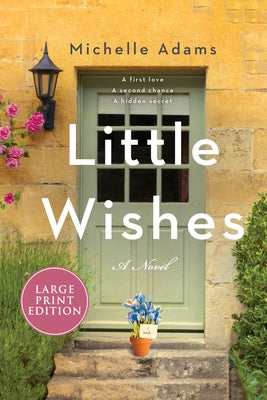 Little Wishes by Adams, Michelle