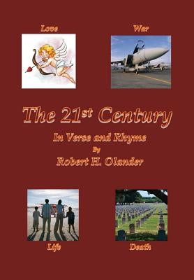 The 21st Century: In Verse and Rhyme by Olander, Robert H.