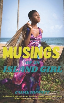 Musings of an Island Girl by Howitt, Emme