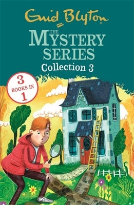 The Mystery Series: The Mystery Series Collection 3: Books 7-9 by Blyton, Enid
