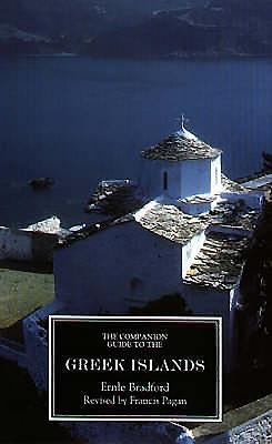 The Companion Guide to the Greek Islands by Bradford, Estate Of Ernle Ernle