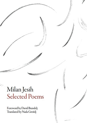 Selected Poems by Jesih, Milan