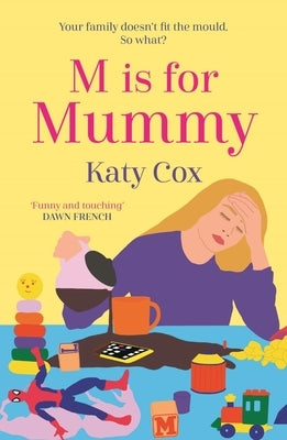 M Is for Mummy by Cox, Katy