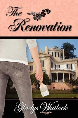 The Renovation by Whitlock, Gladys E.