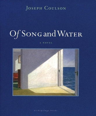 Of Song and Water by Coulson, Joseph