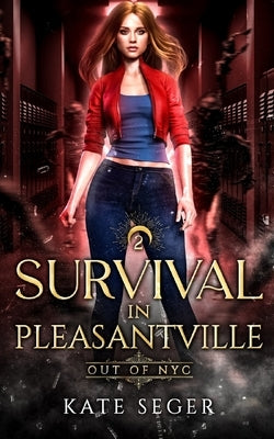 Survival in Pleasantville by Seger, Kate