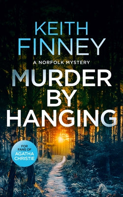 Murder by Hanging: A Cozy British Murder Mystery Series by Finney, Keith