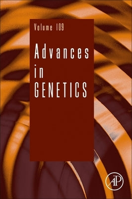 Advances in Genetics: Volume 109 by Smith, Gerald R.