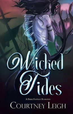 Wicked Tides by Leigh, Courtney