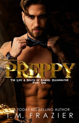 Preppy, Part One by Frazier, T. M.