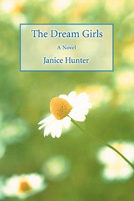 The Dream Girls by Hunter, Janice