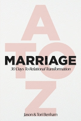 MARRIAGE A to Z by Benham, Jason