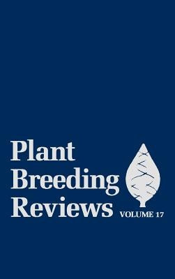 Plant Breeding Reviews, Volume 17 by Janick, Jules