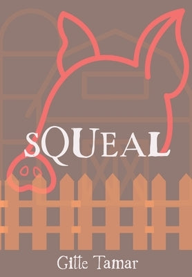 Squeal by Tamar, Gitte