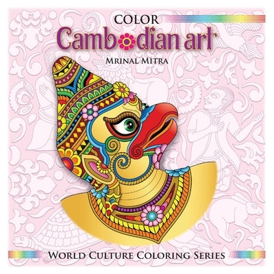 Color Cambodian Art by Mitra, Swarna