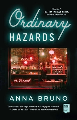Ordinary Hazards by Bruno, Anna