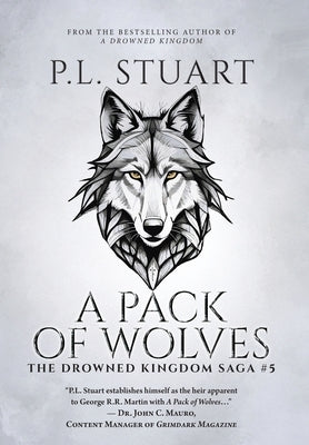 A Pack of Wolves by Stuart, P. L.