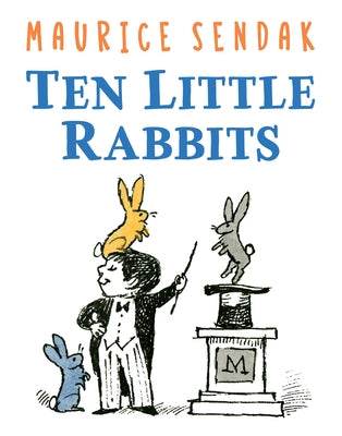 Ten Little Rabbits by Sendak, Maurice