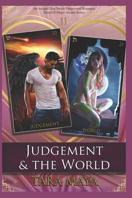 Judgment & the World: An Elf Tarot Sweet Paranormal Romance by Maya, Tara
