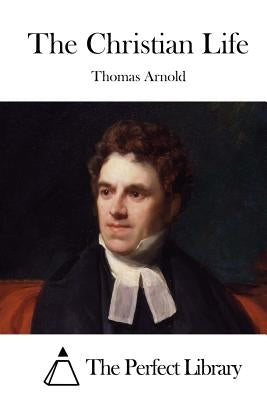 The Christian Life by The Perfect Library