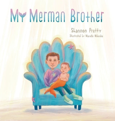 My Merman Brother by Pretty, Shannon