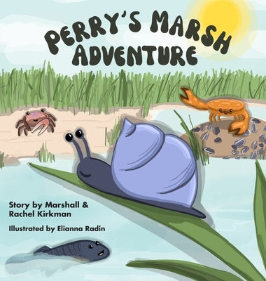 Perry's Marsh Adventure by Kirkman, Marshall