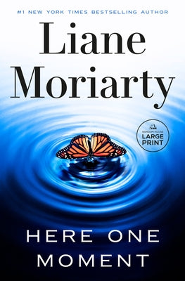 Here One Moment by Moriarty, Liane