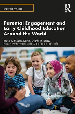 Parental Engagement and Early Childhood Education Around the World by Garvis, Susanne
