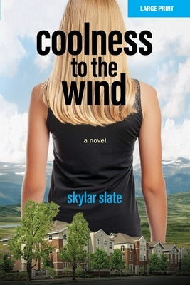 Coolness to the Wind by Slate, Skylar