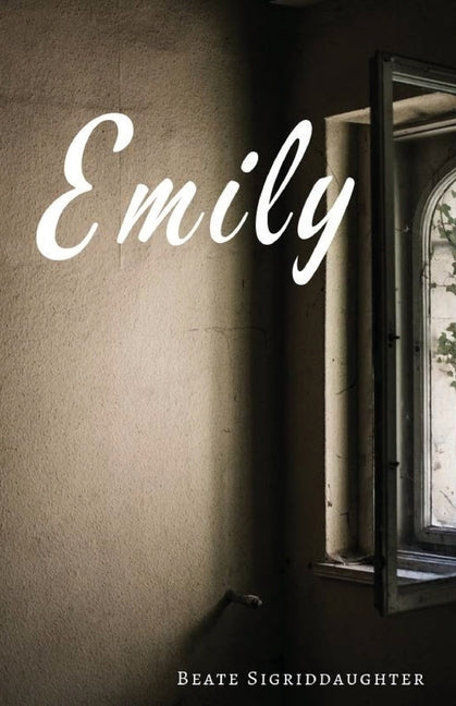 Emily by Sigriddaughter, Beate