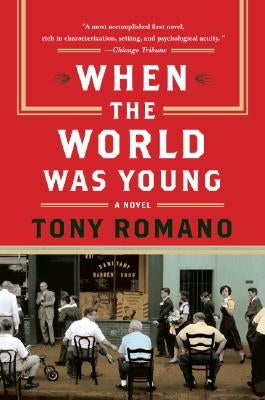 When the World Was Young by Romano, Tony