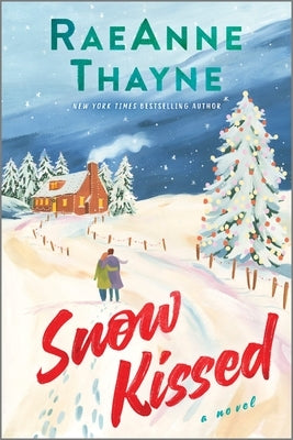 Snow Kissed by Thayne, Raeanne