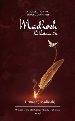 Madhosh Ki kalam se... by Hemant ( Madhosh)