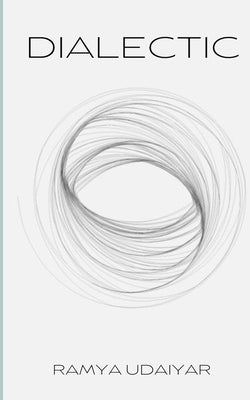 Dialectic by Udaiyar, Ramya