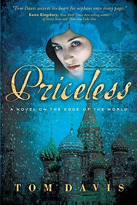 Priceless: A Novel on the Edge of the World by Davis, Tom