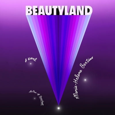 Beautyland by Bertino, Marie-Helene