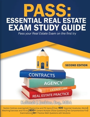 Pass: Essential Real Estate Exam Study Guide: Pass Your Real Estate Exam on the First Try by Jenkins, Kalimah