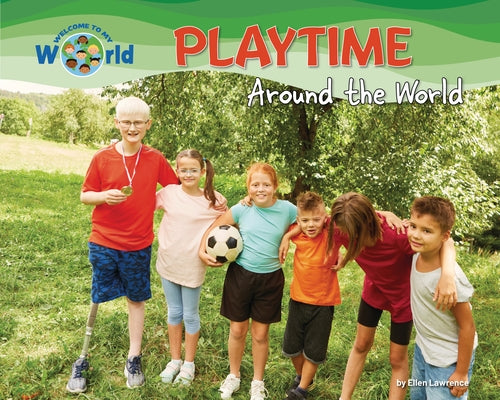 Playtime Around the World by Lawrence, Ellen