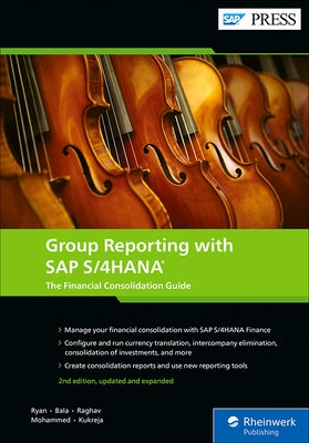Group Reporting with SAP S/4hana: The Financial Consolidation Guide by Ryan, Eric