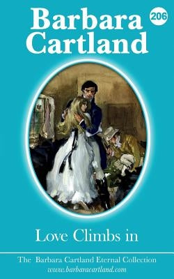 206. Love Climbs In by Cartland, Barbara