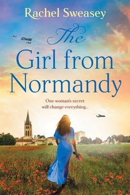 The Girl from Normandy by Sweasey, Rachel