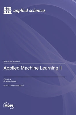 Applied Machine Learning Ⅱ by Dudek, Grzegorz