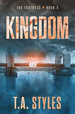 Kingdom by Styles, T. A.